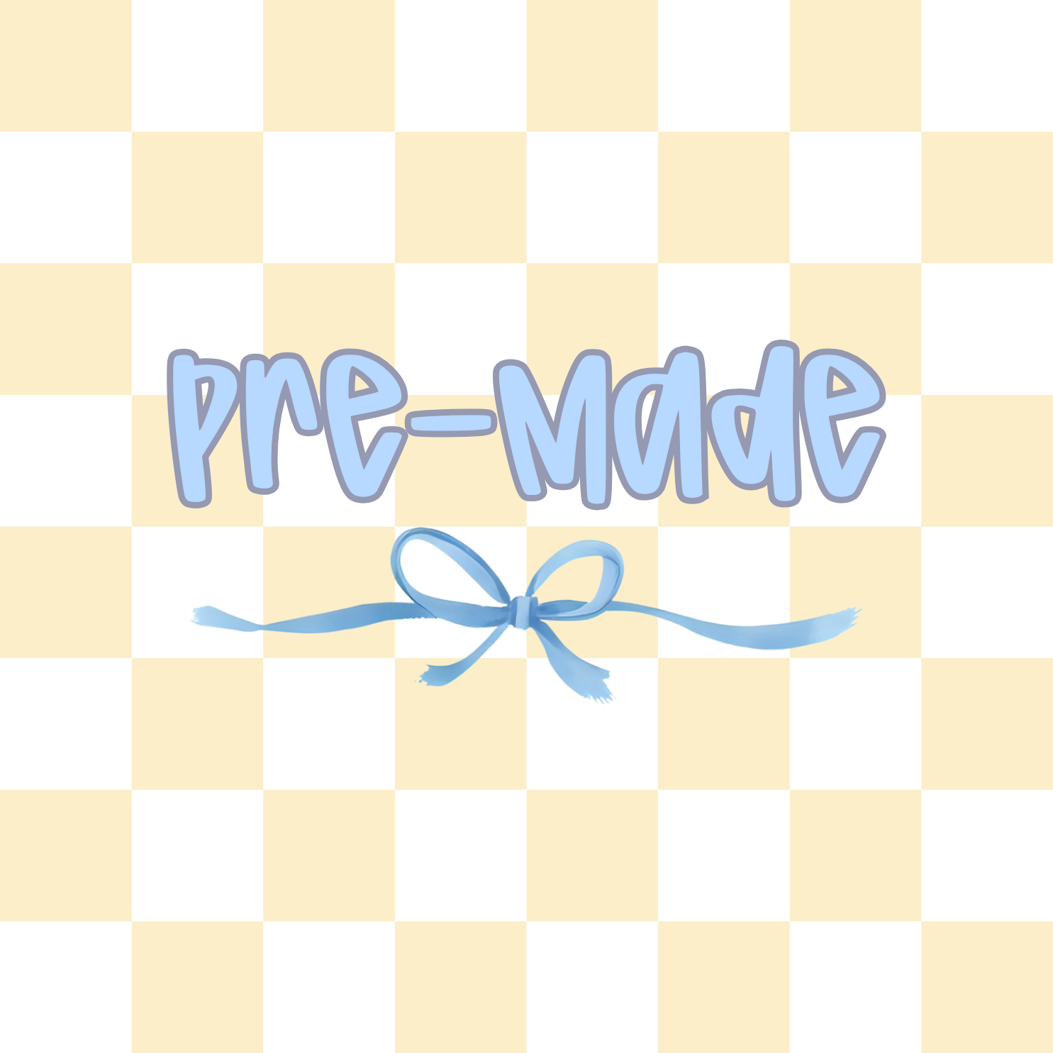 Pre-made
