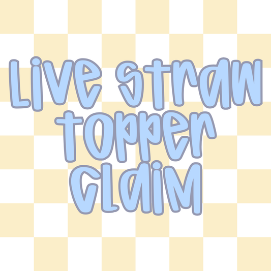 Live straw topper Claim