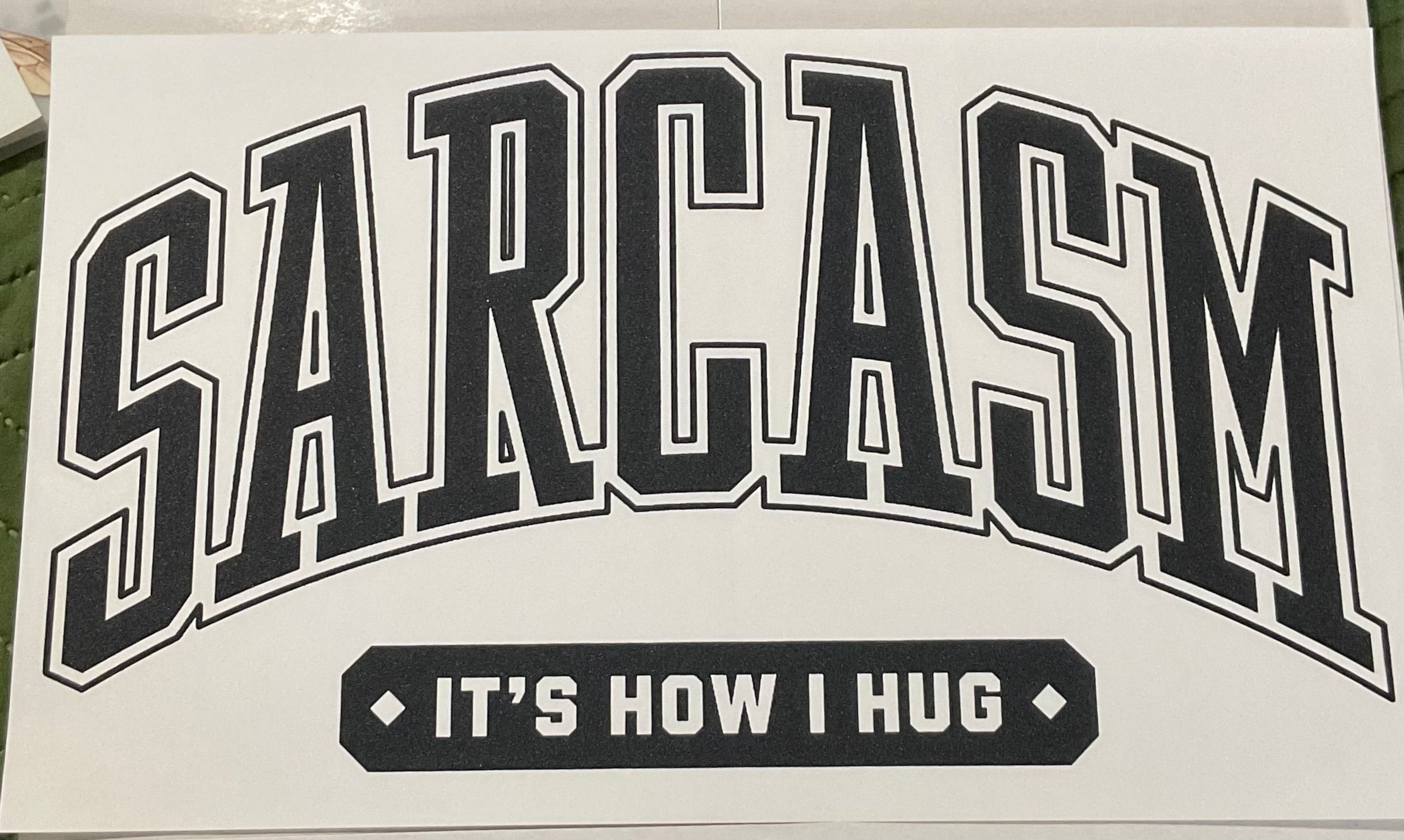 Sarcasm How I Hug