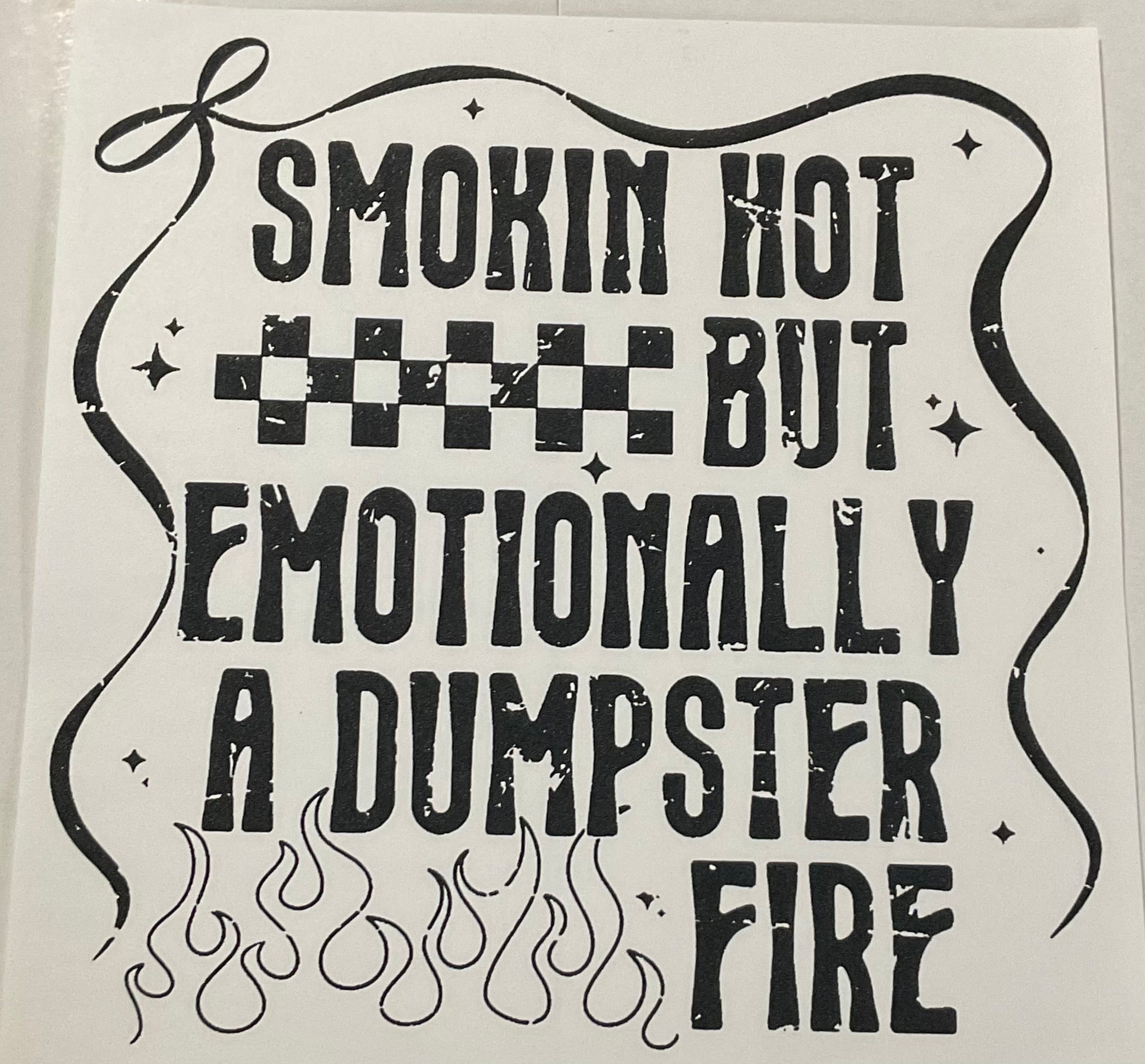 Emotionally A Dumpster Fire