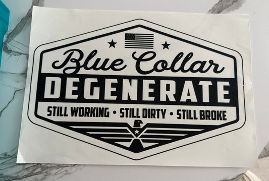 Blue Collar Degenerate