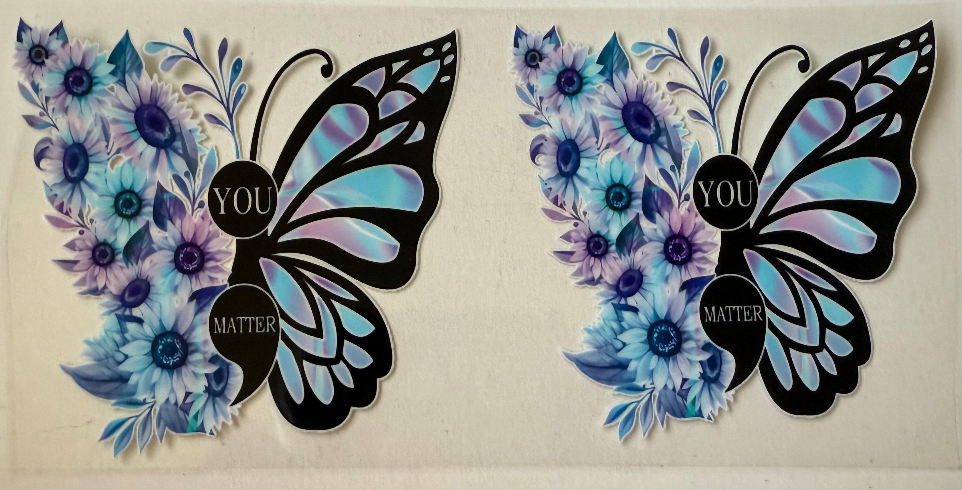 16 Oz Butterfly You Matter
