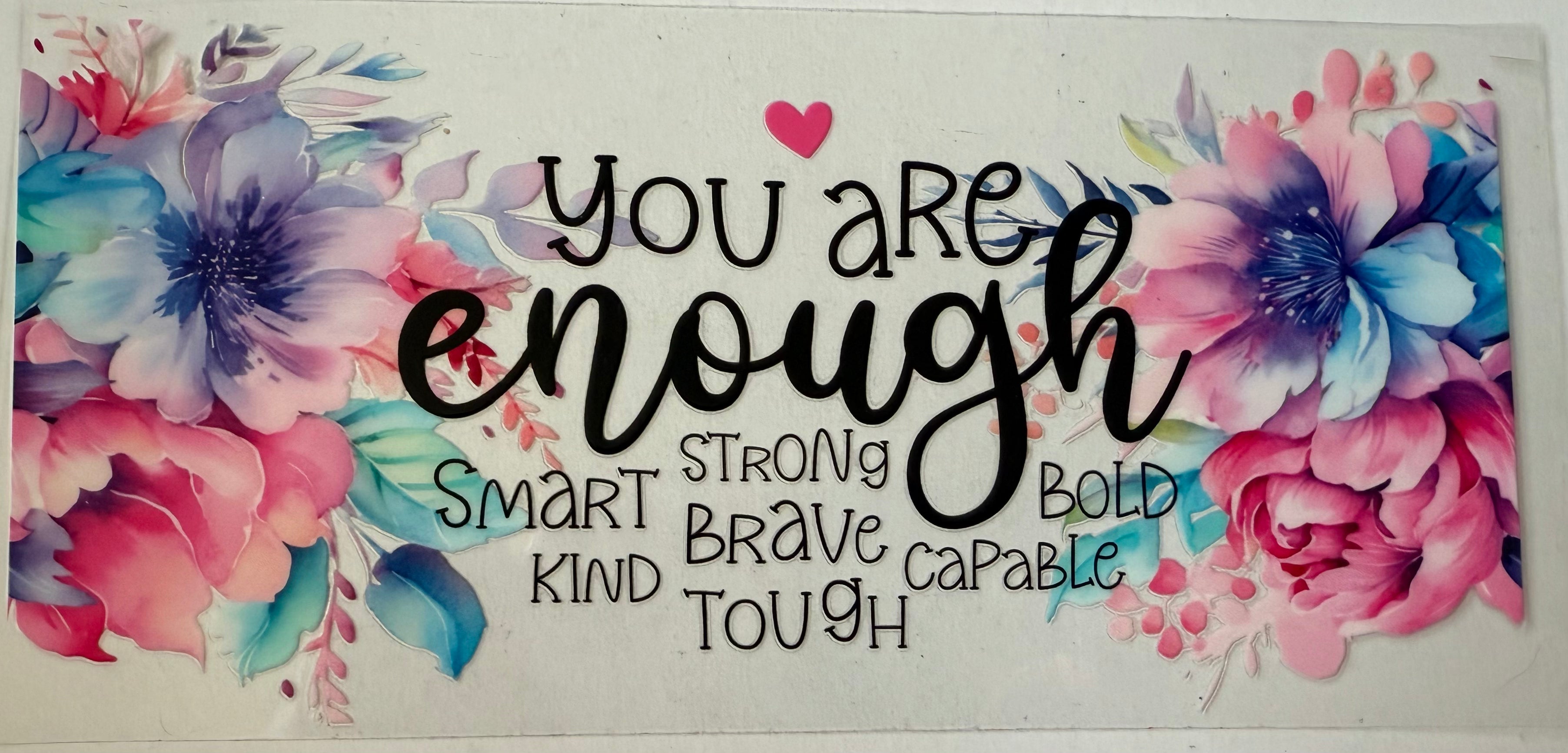 16 Oz You Are Enough