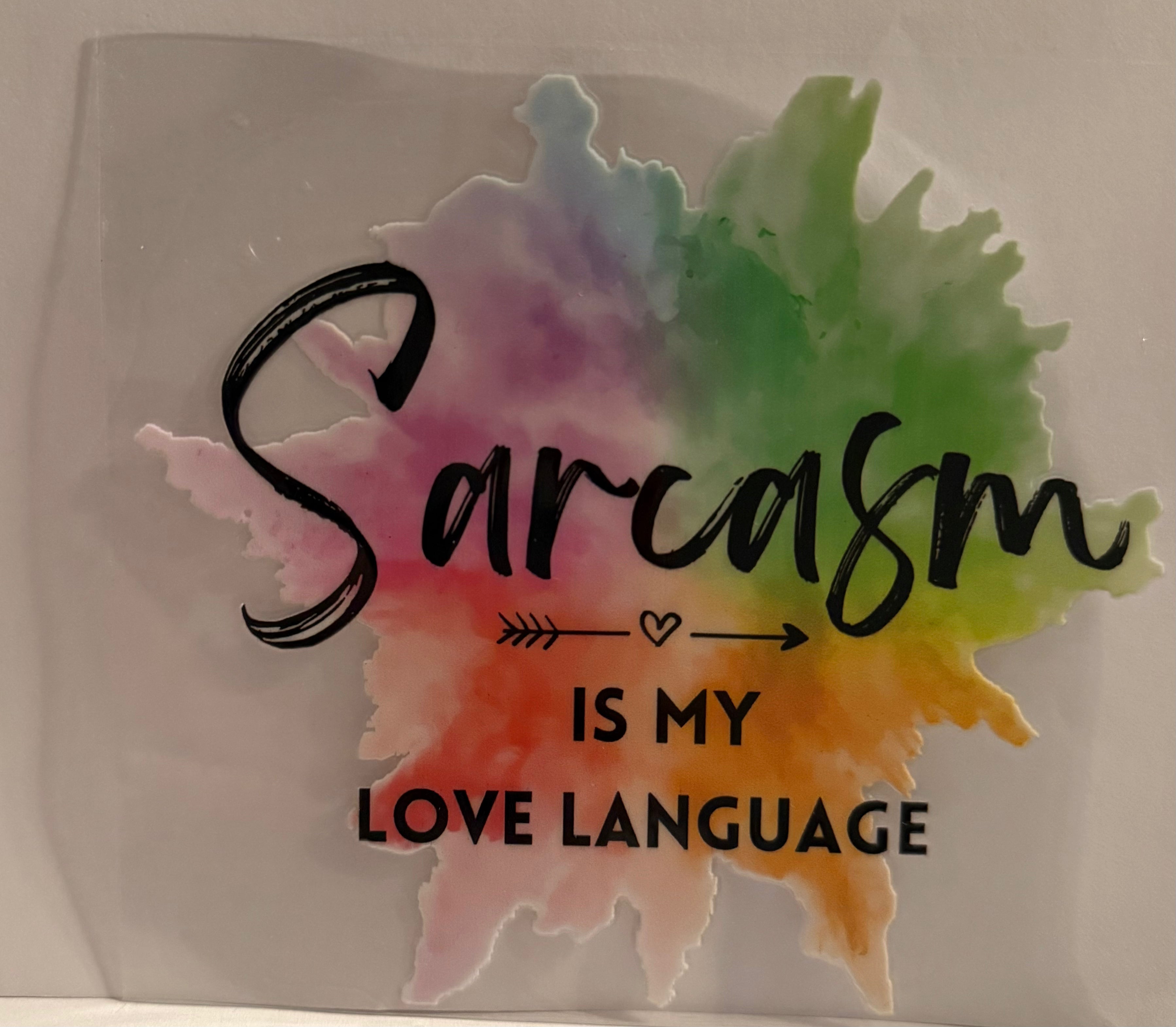 Sarcasm Love Language