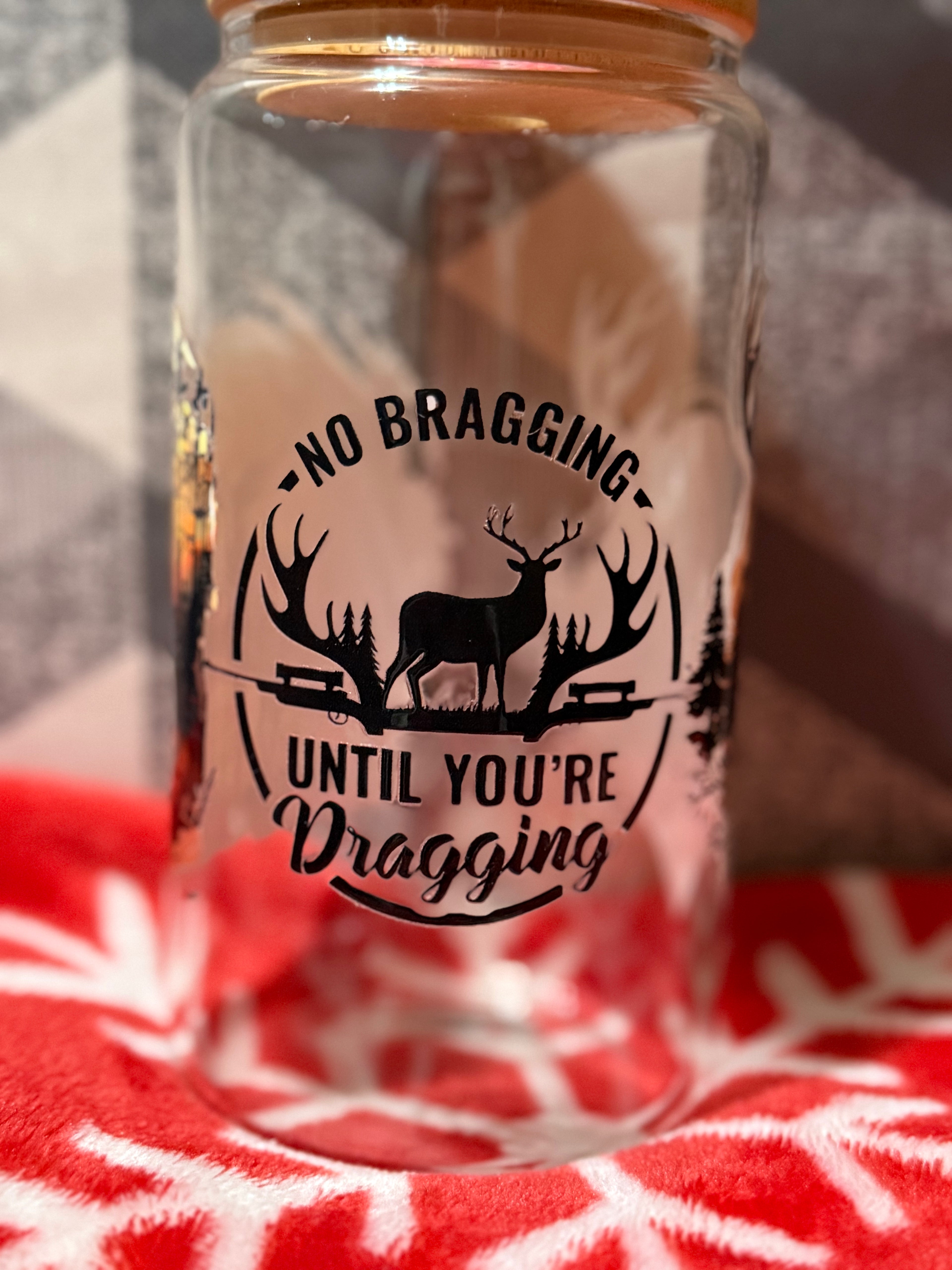 No Bragging- 16 Oz