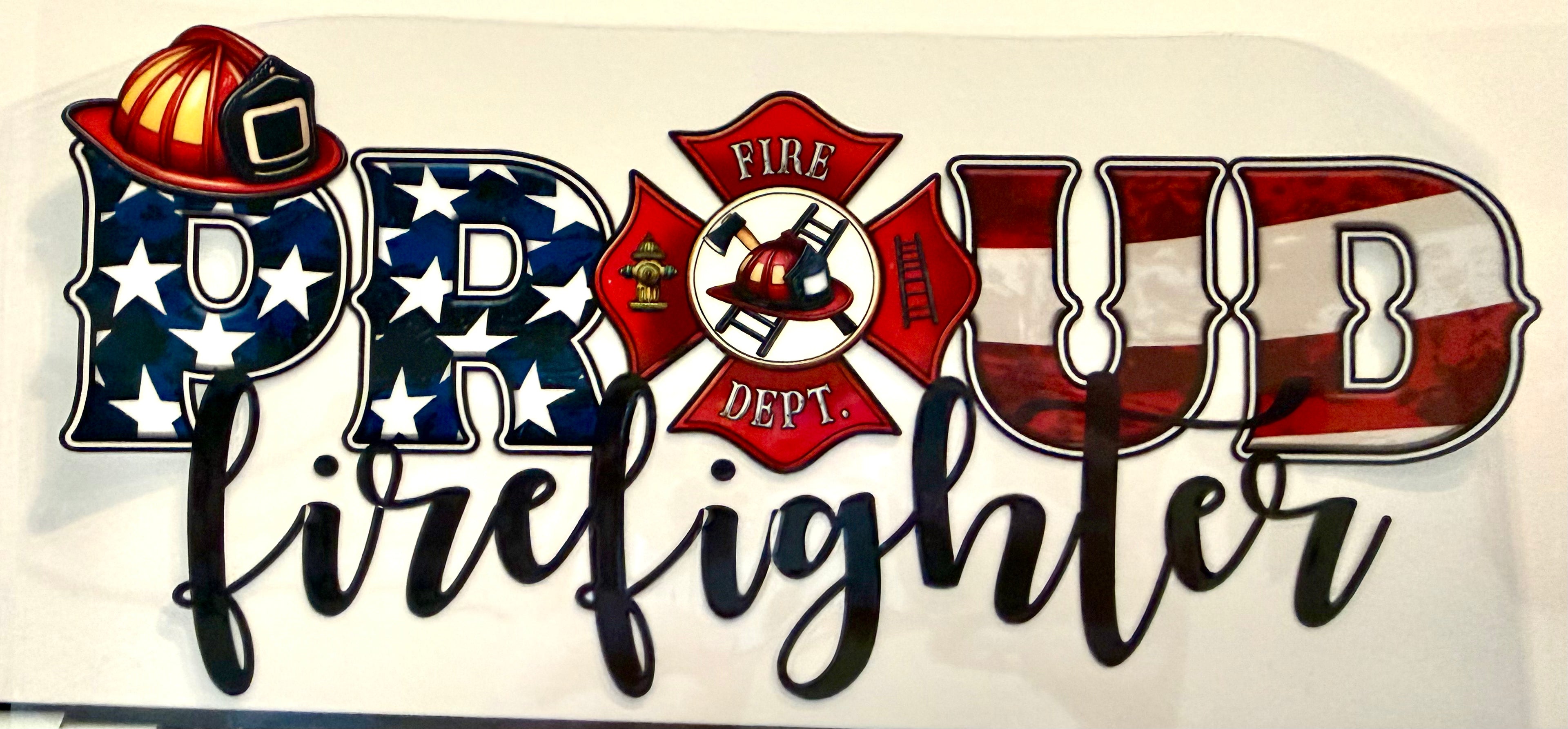 Proud Firefighter